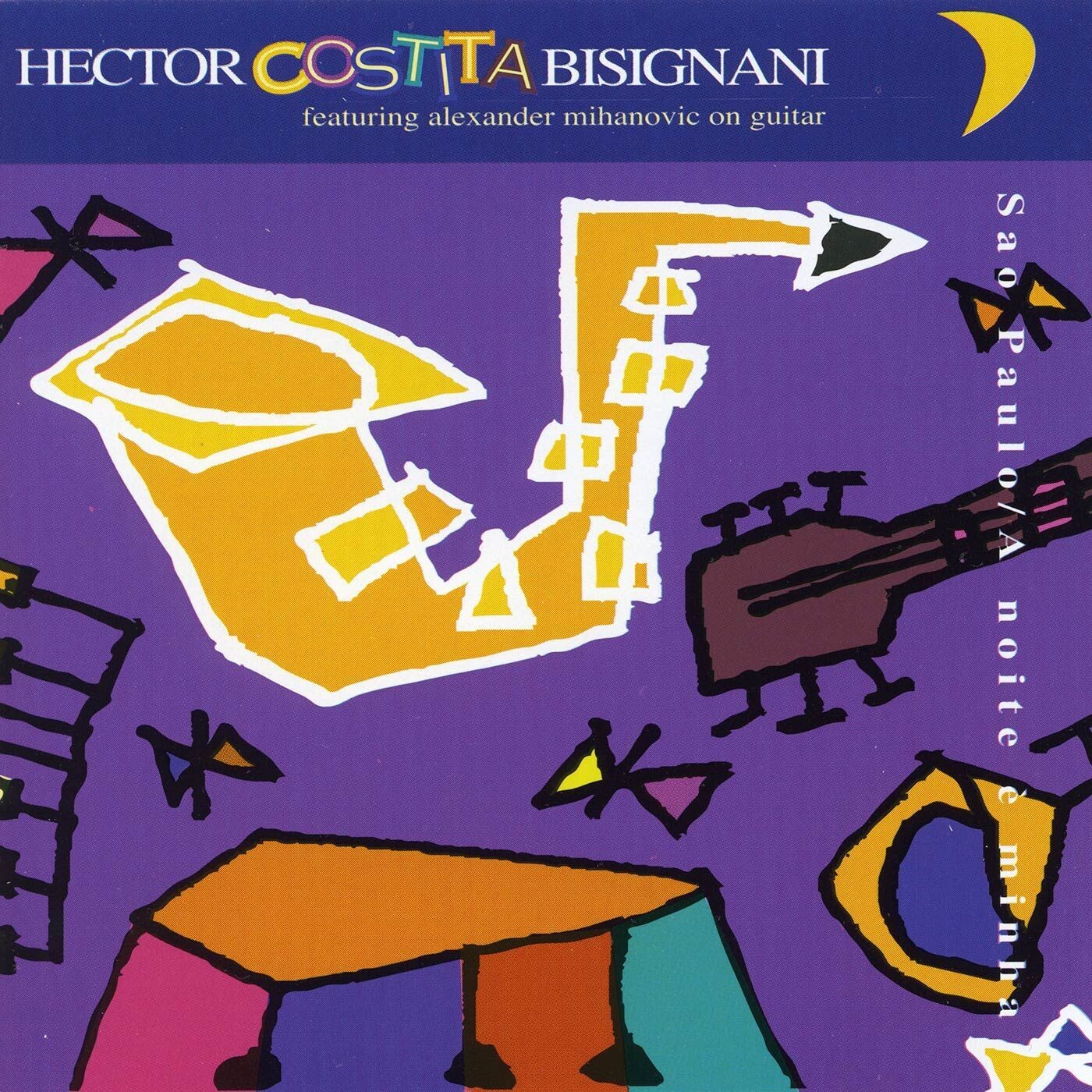 Hector 'Costita' Bisignani - A Noite E'minha