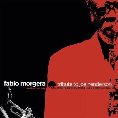 Fabio Morgera - In A Taurean Way (Tribute To Joe Henderson)