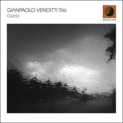 GIANPAOLO VENDITTI TRIO – Giarlo