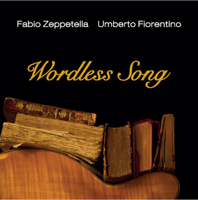FABIO ZEPPETELLA / UNBERTO FIORENTINO - Wordless Song