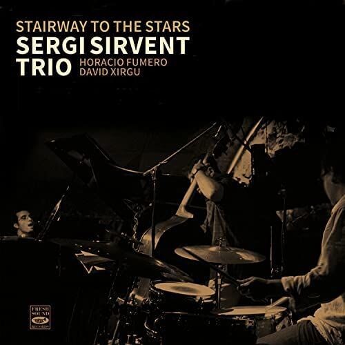 SERGI SIRVENT TRIO - Stairway To The Stars