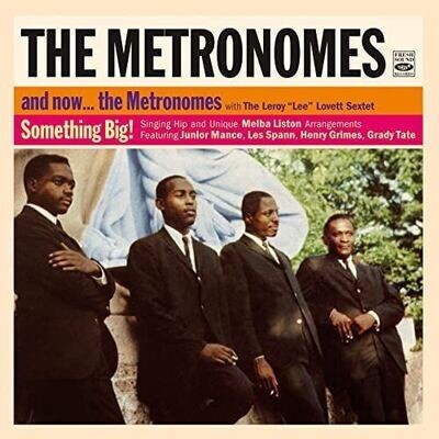 THE METRONOMES – And Now… The Metronomes / Something Big!