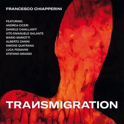 FRANCESCO CHIAPPERINI - Transmigration