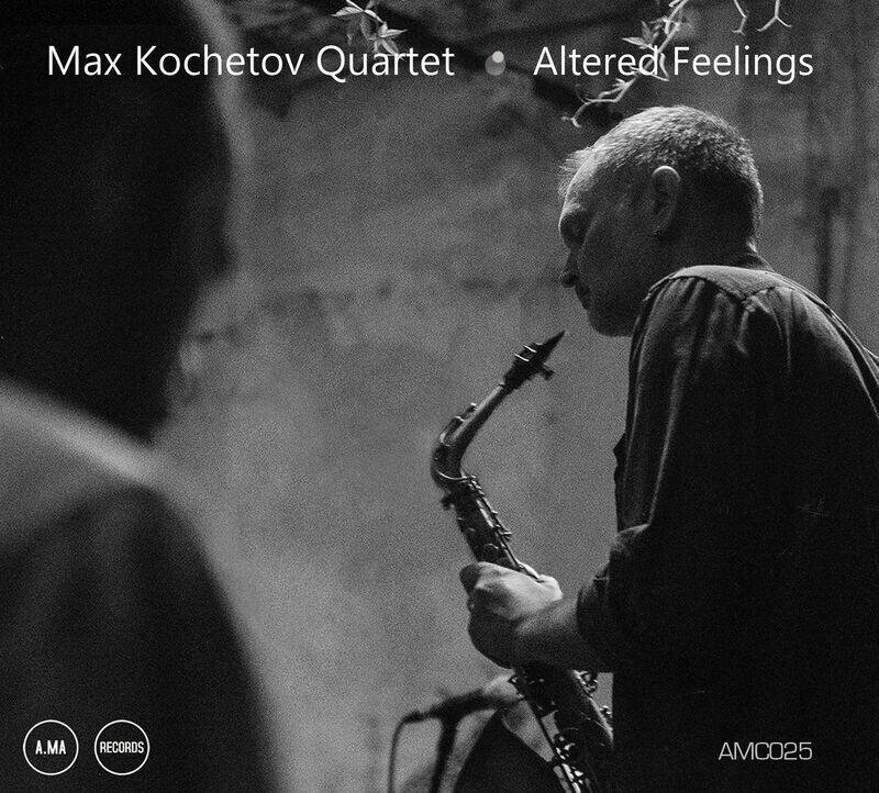 MAX KOCHETOV QUARTET - Altered Feelings