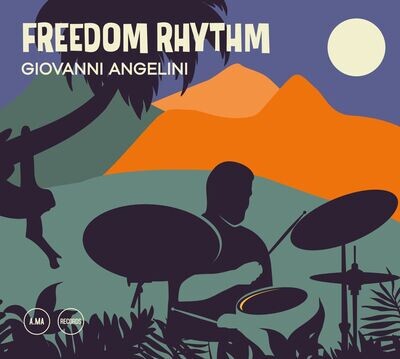 GIOVANNI ANGELINI - Freedom Rhythm