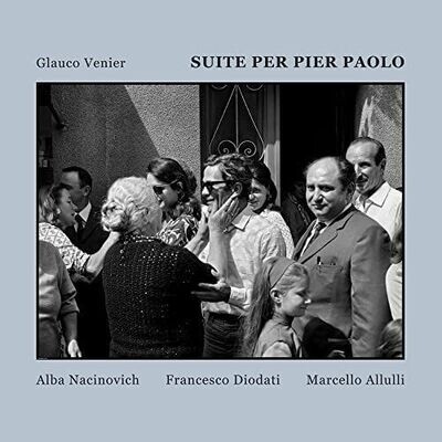 GLAUCO VENIER - Suite Per Pier Paolo