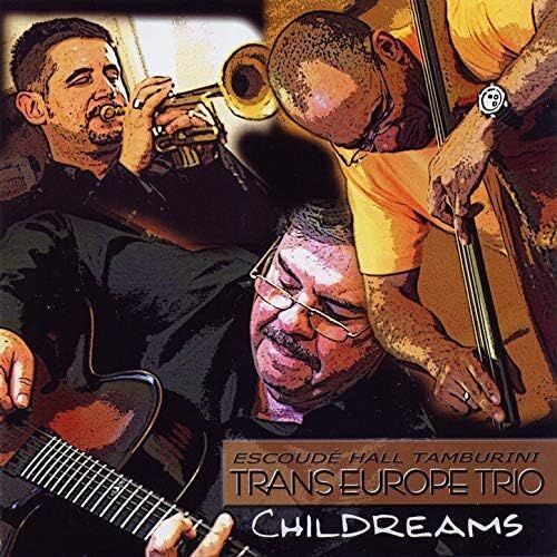 TRANS EUROPE TRIO - Childreams