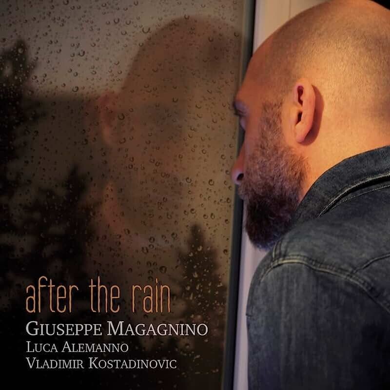 GIUSEPPE MAGAGNINO - After The Rain