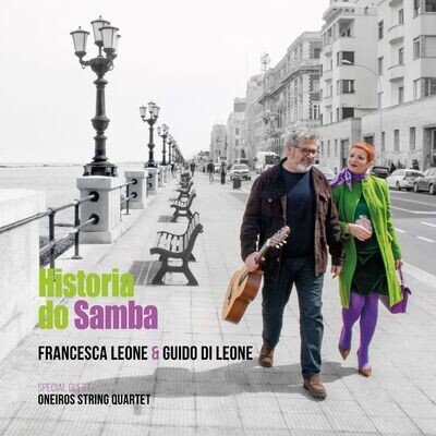 FRANCESCA LEONE & GUIDO DI LEONE - Historia Do Samba