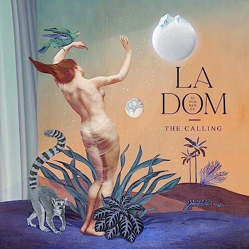 LADOM IN FLORENCE - The Calling