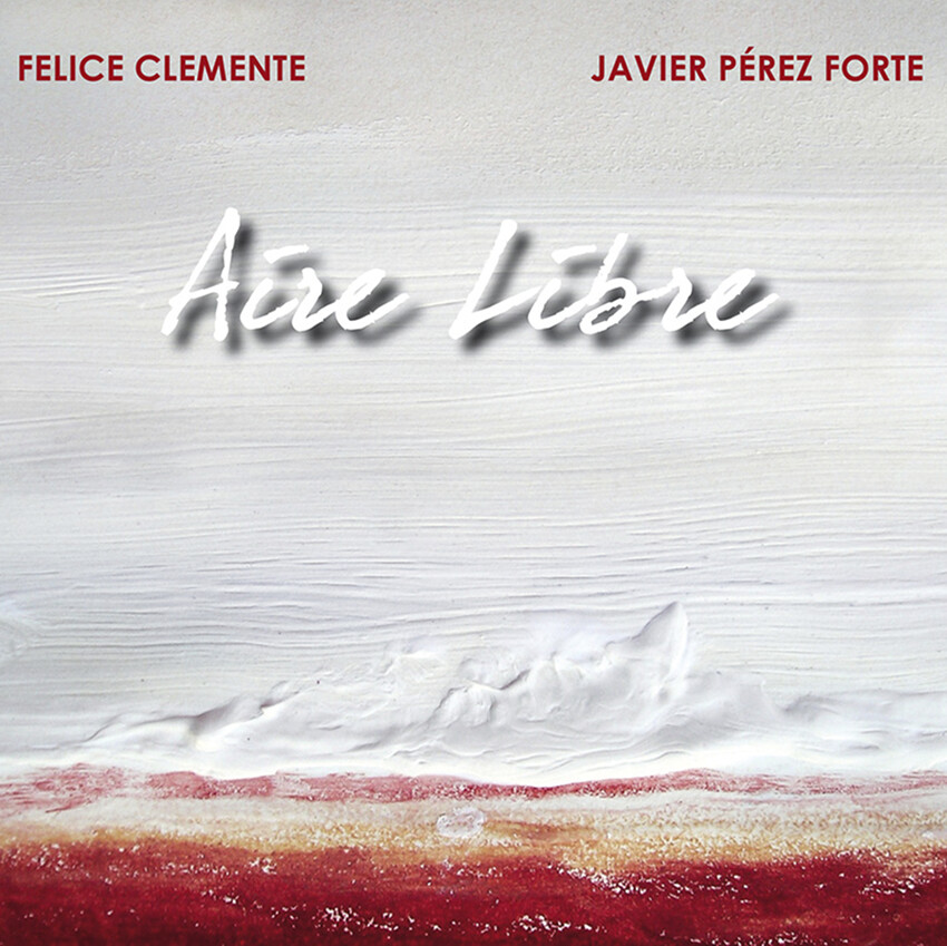 FELICE CLEMENTE/JAVIER PEREZ FORTE - Aire Libre