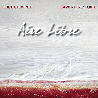 FELICE CLEMENTE/JAVIER PEREZ FORTE - Aire Libre