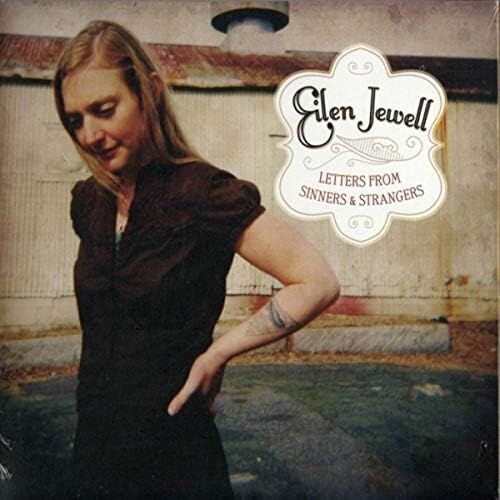 EILEN JEWELL - Letters From Sinners & Strangers