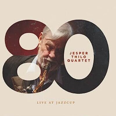 JESPER THILO QUARTET - 80 Live At Jazzcup