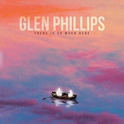 GLEN PHILLIPS (LP Purple) - There Is So Much Here