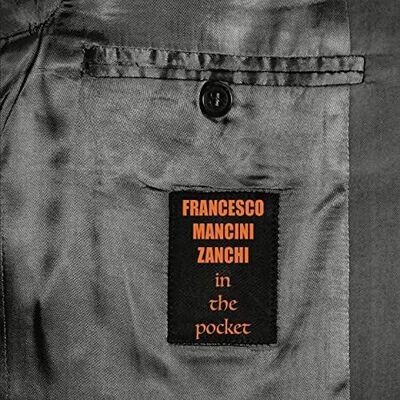 FRANCESCO MANCINI ZANCHI - In The Pocket