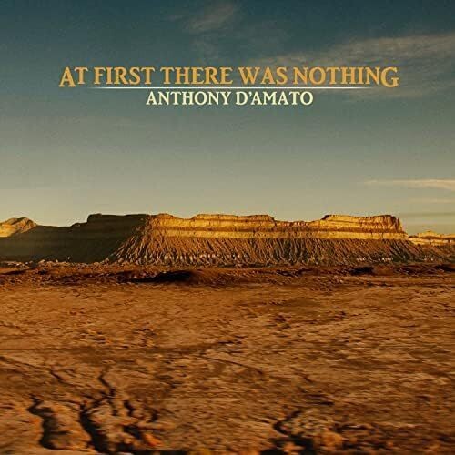 ANTHONY D'AMATO - At First There Was Nothing