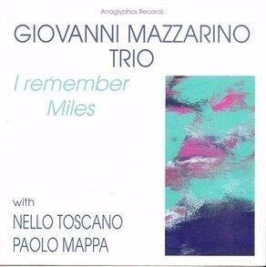 GIOVANNI MAZZARINO TRIO - I Remember Miles