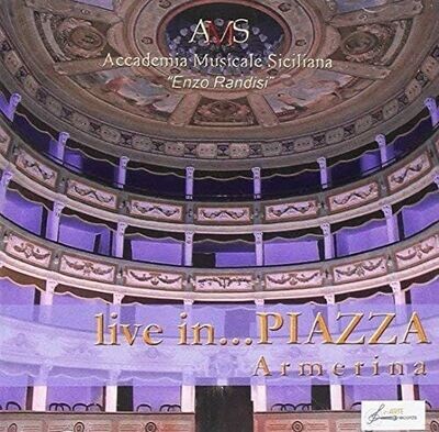 ACCADEMIA MUSICALE SICILIANA - Live In Piazza Armerina
