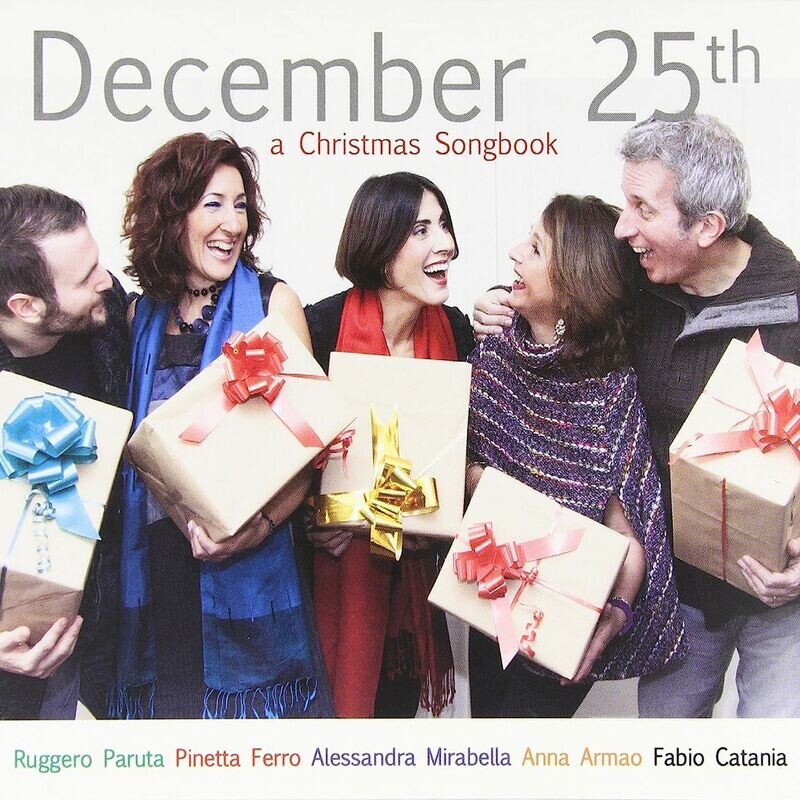 PARUTA/FERRO/MIRABELLA/ARMAO/CATANIA - December 25th A Christmas Songbook