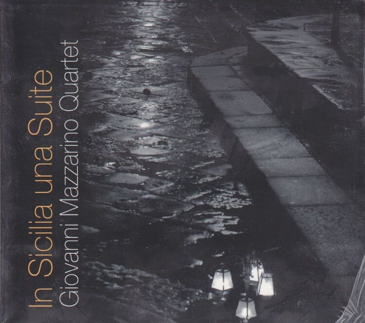 GIOVANNI MAZZARINO QUARTET - In Sicilia Una Suite