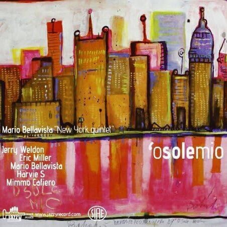 MARIO BELLAVISTA "NEW YORK QUINTET" - O Sole Mio