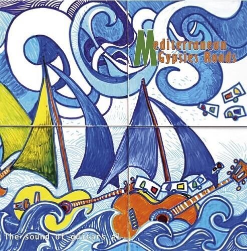 THE SOUND OF GUITARS (LP) - Mediterranean Gypsies Roads