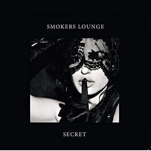SMOKERS LOUNGE - Secret