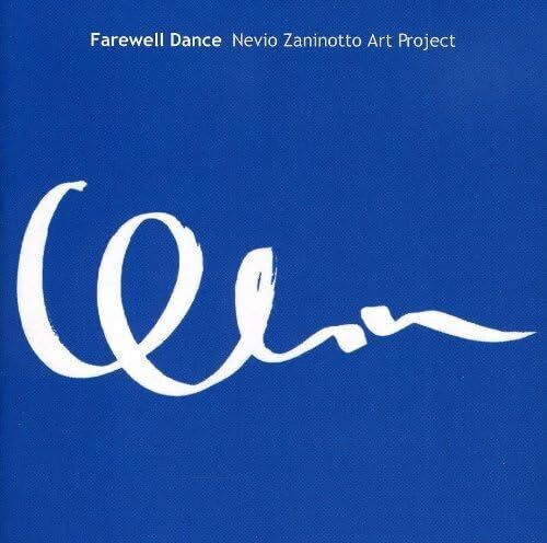 NEVIO ZANINOTTO ART PROJECT - Farewell Dance