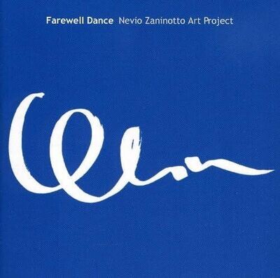 NEVIO ZANINOTTO ART PROJECT - Farewell Dance