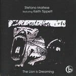 STEFANO MALTESE FEAT. KEITH TIPPETT - The Lion Is Dreaming