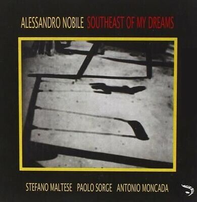 ALESSANDRO NOBILE - Southeast Of My Dream