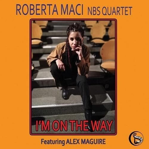 ROBERTA MACI NBS QUARTET - I'm On The Way