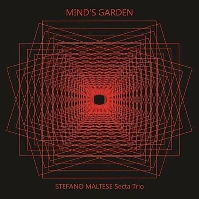 STEFANO MALTESE SECTA TRIO - Mind's Garden