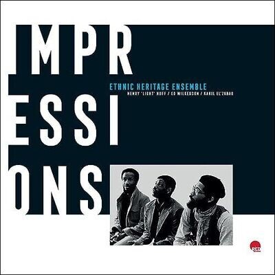 ETHNIC HERITAGE ENSEMBLE - Impressions