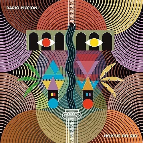 DARIO PICCIONI - Hortus Del Rio