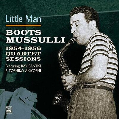 BOOTS MUSSULLI - Little Man 1954 - 1956 Quartet Sessions