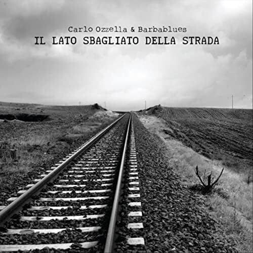 CARLO OZZELLA & BARBABLUES - Il Lato Sbagliato Della Strada