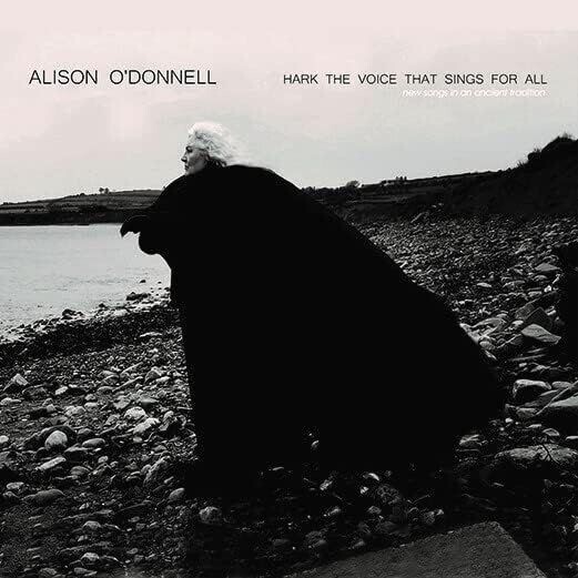 ALISON O'DONNELL - Hark The Voice That Sings All