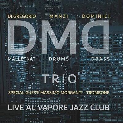 DMD TRIO - Live Al Vapore Jazz Club