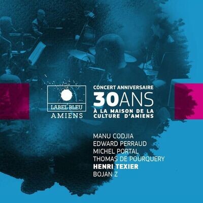 HENRI TEXIER / MICHEL PORTAL - 30 Ans Concert Anniversaire