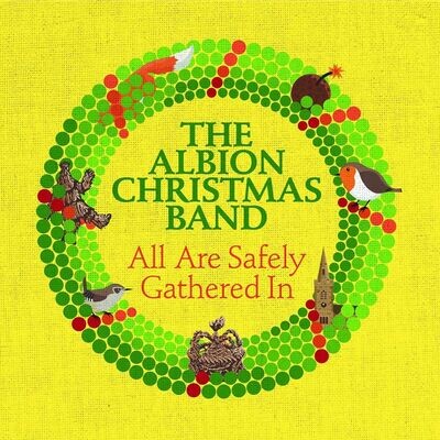 THE ALBION CHRISTMAS BAND - All Are Safely Gathered In