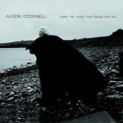 ALISON O'DONNELL (LP) - Hark The Voice That Sings All