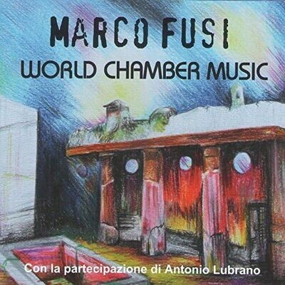 MARCO FUSI - World Chamber Music
