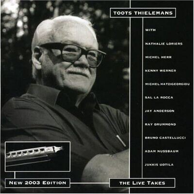 TOOTS THIELEMANS - The Live Takes