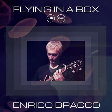 ENRICO BRACCO - Flying In A Box