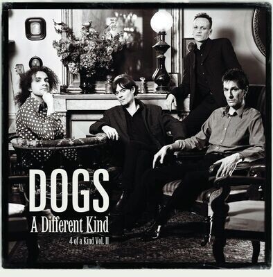 DOGS (3CD) - A Different Kind - 4 Of A Kind Vil I & II