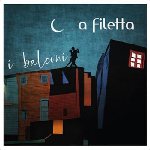 A FILETTA - I Balconi