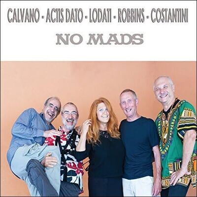 CALVANO/ACTIS DATO/LODATI/ROBBINS/COSTANTINI - No Mads