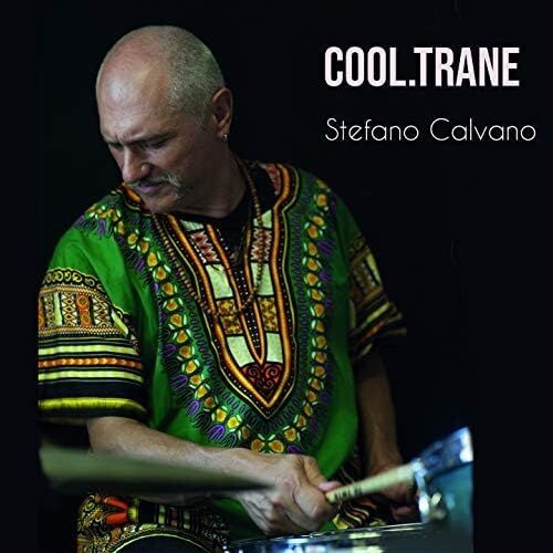 STEFANO CALVANO - Cool.Trane